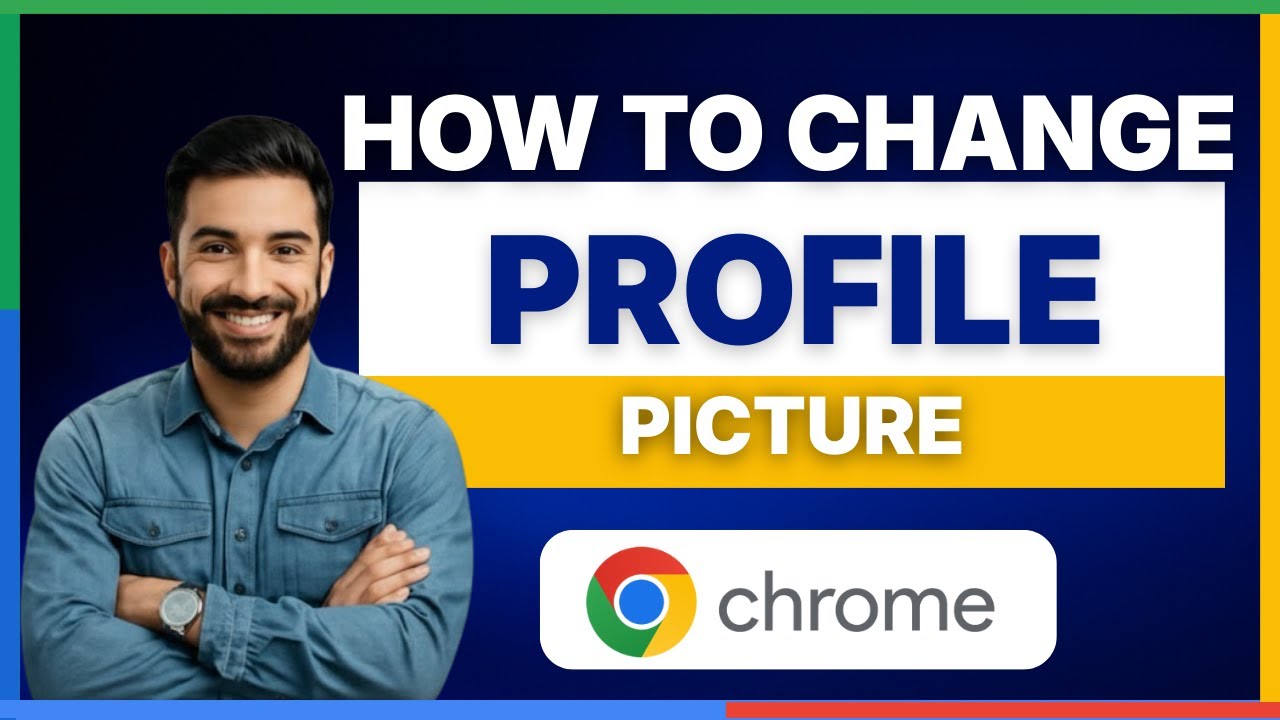 Copy of How to change your profile picture in Google Chrome[FULL GUIDE]