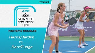 2023 APP Sunmed New Jersey Open | Womens Doubles | Harris/Jardim vs. Barr/Fudge