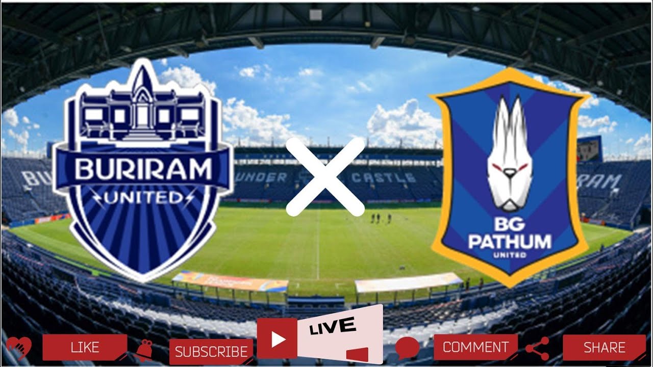 Buriram United - BG Pathum United LIVE - YouTube