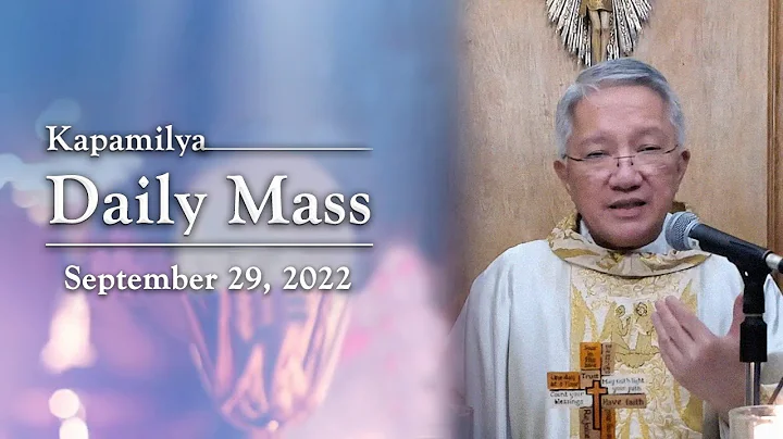 September 29, 2022 | Feast of the Three Archangels | Kapamilya Daily Mass