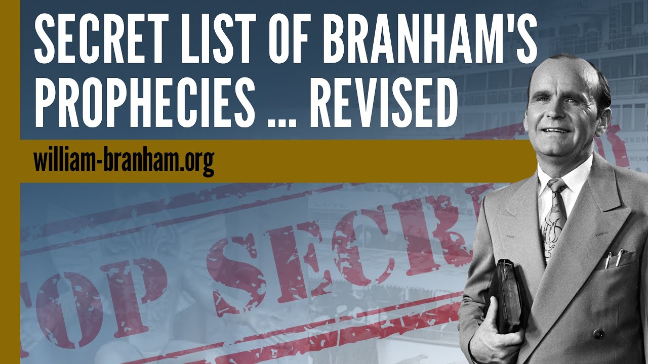 Branham's Secret List of Prophecies ... REVISED - YouTube