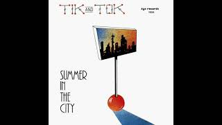 Tik And Tok - Summer In The City