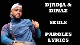 Djadja & Dinaz - Seuls (Paroles/Lyrics)