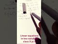 Linear equations in two variables class X pt 4LinearEquations#TwoVariableEquations#Class10Maths#