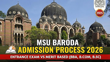 MSU Baroda Admission Process 2026 | Entrance Exam vs Merit Based #msu #msuniversity #msubaroda #bba