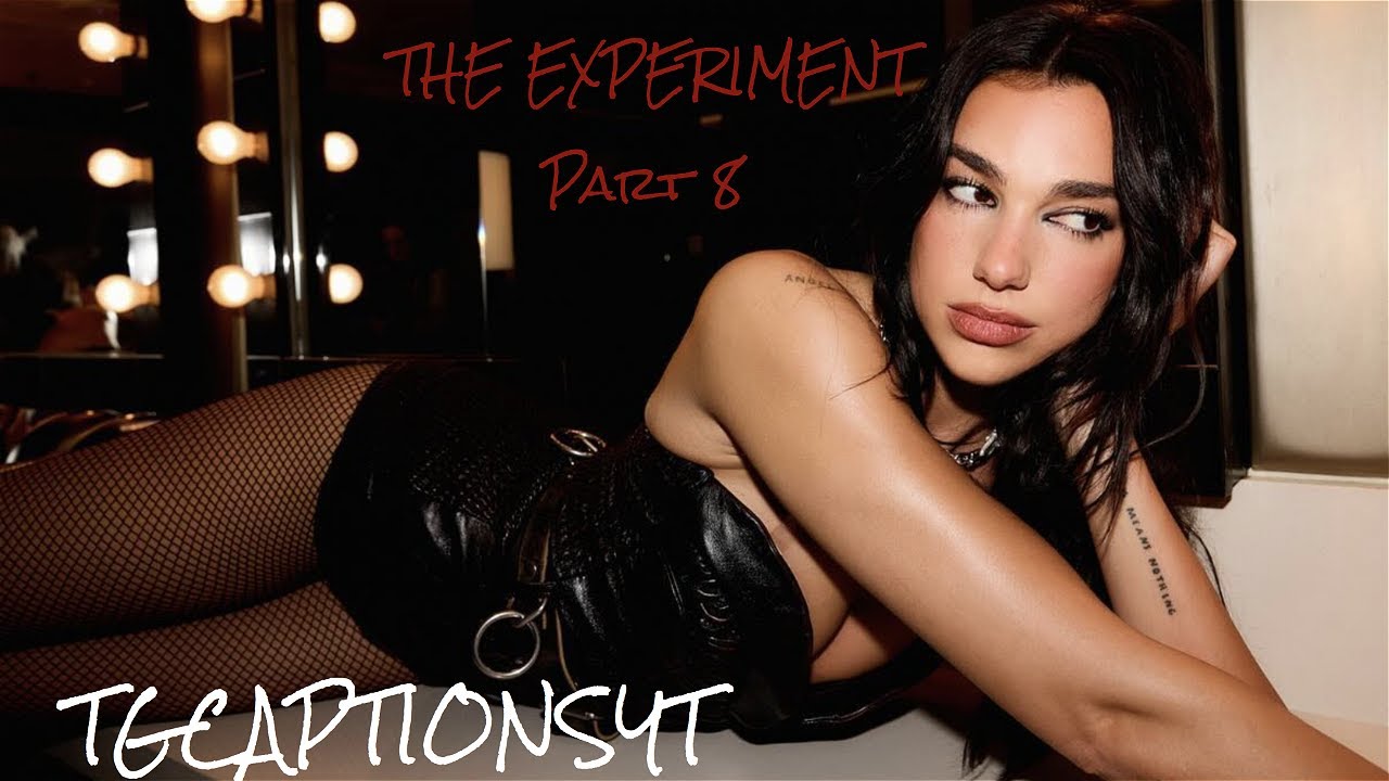 THE EXPERIMENT PART 8 | TG CAPTIONS