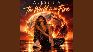 The World Is On Fire