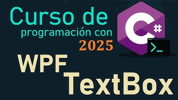 CURSO DE C# DESDE CERO 2025 |  WPF [ TEXTBOX ] video(51)