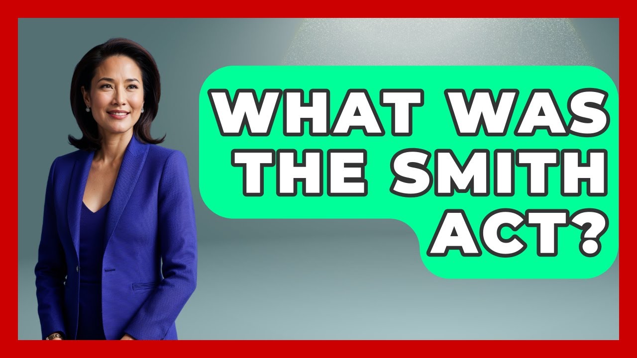 What Was The Smith Act? - Im a 50s Baby