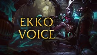 LoL Voices - Ekko - All 17 languages