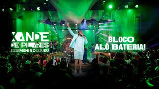 Xande de Pilares - Bloco Alô Bateria! (DVD Esse Menino Sou Eu - Ao Vivo) [COMPLETO]