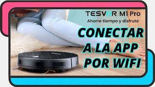 Como conectar un robot aspirador Tesvor a la APP por Wifi