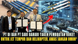 Download Lagu PT DI dan PT Sari Bahari Taken Pembuatan Roket Untuk Jet tempur \u0026 Helikopter, Awas Jgn Omon² MP3