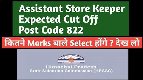Assistant Store Keeper 822 Expected Cut Off ⚫⚫ HP Store Keeper Expected Cut Off  ⚫⚫ Cut Off Survey
