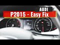 Audi A4 B8 - 2.0TDI CAHA - P2015 - Easy fix