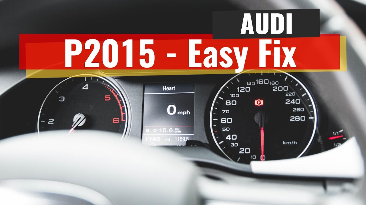 Audi A4 B8 - 2.0TDI CAHA - P2015 - Easy fix - YouTube