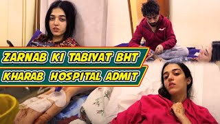 Zarnab Ki Tabiyat Bht Kharab Hospital Admit | Laraib Khalid | Zarnab Fatima