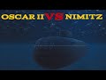 Oscar II VS Nimitz Carrier Strike Group || Cold Waters Epic Mod