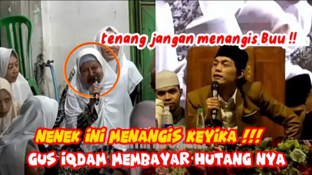 NENEK INI MENANGIS KETIKA GUS IQDAM MEMBAYAR HUTANG NYA