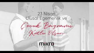 Mikro Yazılım - 23 Nisan Ulusal Egemenlik ve Çocuk Bayramı Resimi