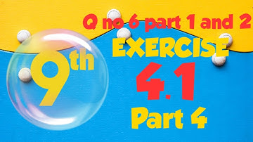 exercise 4.1 Q no 6  part 1 to 2 class 9th maths | ms salman