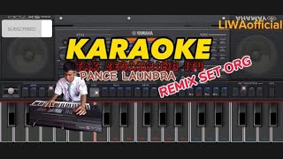 TAK SEGAMPANG ITU °karaoke °remix set org ||cover LIWAofficial