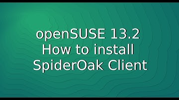 openSUSE 13.2 - How to install SpiderOak Client