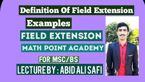 Definition Of Field Extension || Examples || Field Extension By MATH POINT ACADEMY