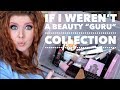 Makeup Collection | If I Weren't A "Beauty Guru"