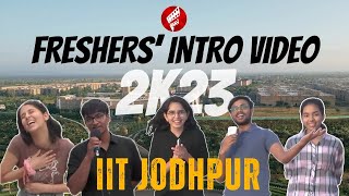 Freshers' 2K23 Introduction IIT Jodhpur