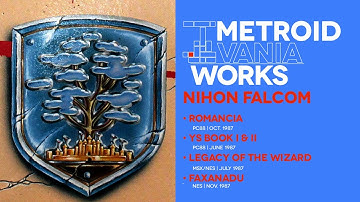 Romancia / Ys / Legacy of the Wizard / Faxanadu retrospective: Falcom Works | Metroidvania Works #12