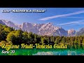 MAGNIFICA ITALIA. FRIULI-VENEZIA GIULIA (Serie 20)