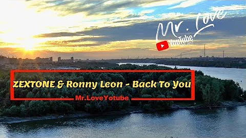 ZEXTONE & Ronny Leon - Back To You