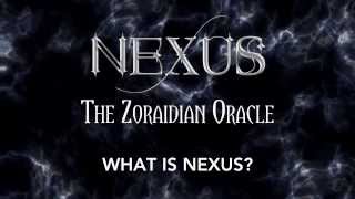 NEXUS: The Zoraidian Oracle - What is NEXUS?