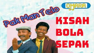 Lagu KISAH BOLA SEPAK - Non Pak Man Telo - Irama Boria Pulau Pinang