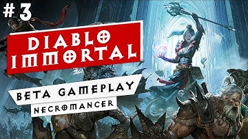 Diablo Immortal Closed Beta Gameplay - Necromancer - Part #3