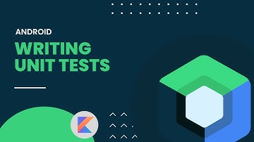 Writing your first test: Android explained