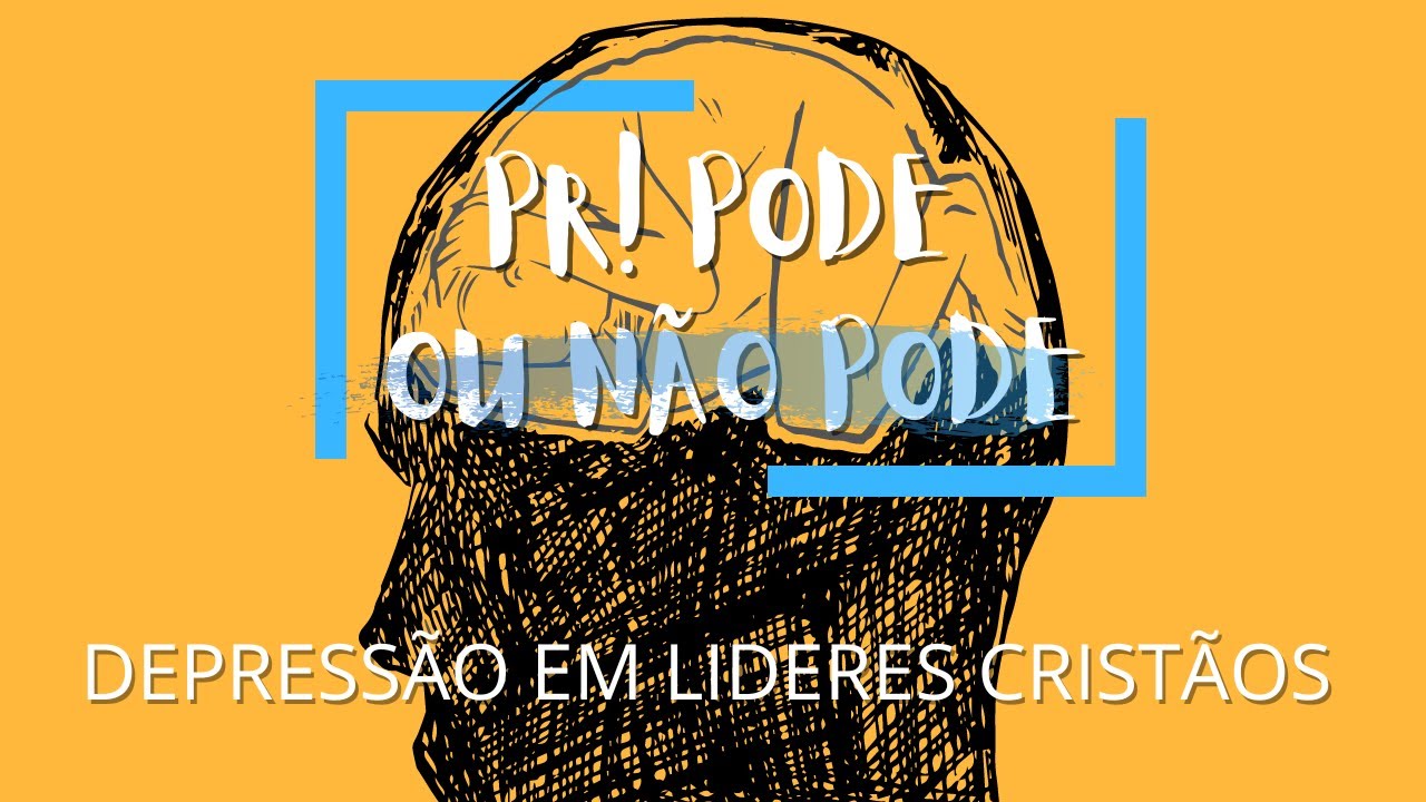 Pessoas com depressão não deveriam estar na liderança da igreja