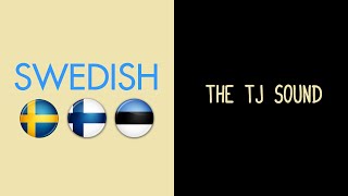 Swedish: The tj sound