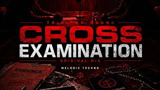 Lahm - Cross Examination (Original Mix) | Melodic Peak Time Techno