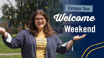 What happens on the first week of college? Campus Tour Welcome Weekend