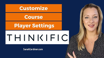 THINKIFIC: How To Customize The Student