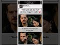 BU SÖZ HER ERKEĞE DERS👍 #eşrefrüya#dizi #like