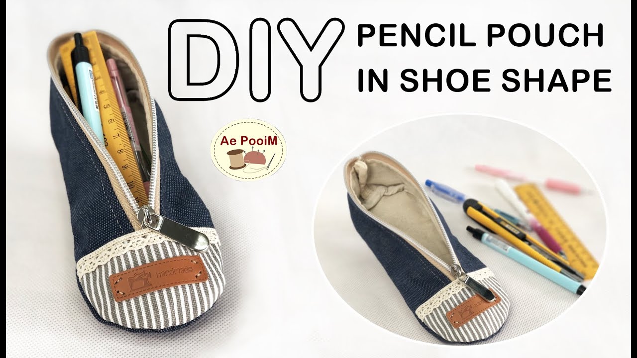 DIY ZIPPER PENCIL POUCH IN SHOE SHAPE // วิธีทำกระเป๋าใส่เครื่องเขียนทรงรองเท้า