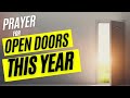 Prayer for open doors in the new year  new opportunities