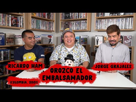 No mam*s que no la has visto! "OROZCO EL EMBALSAMADOR" (Colombia, 2001) ft. Ham y Grajales