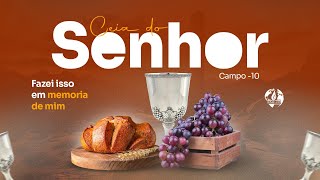 CULTO DE SANTA CEIA DO SENHOR - IEADI-C10 07/04