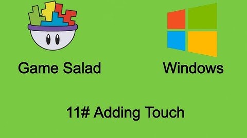 Game Salad For Windows #11 Adding Touch