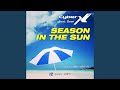 SEASON IN THE SUN 2022 Remastering SEASON IN THE SUN 2022 Remastering