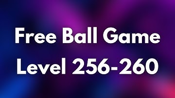 Free Ball Game Easy Level 256-260 #freeballgame #viral #trending